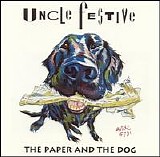 Uncle Festive - Paper & The Dog