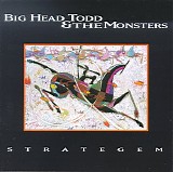 Big Head Todd & The Monsters - Strategem