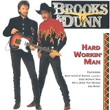 Brooks & Dunn - Hard Workin' Man