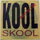 Kool Skool - Waste My Time