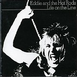 Eddie & The Hot Rods - Life On The Line