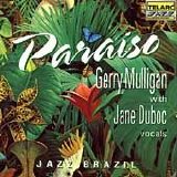 Gerry Mulligan With Jane Duboc - Paraiso (Jazz Brazil)