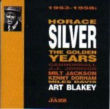 Horace Silver - The Golden Years