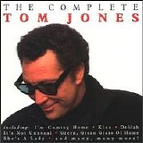 Tom Jones - Complete Tom Jones