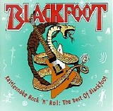 Blackfoot - Rattlesnake Rock N Roll - The Best of Blackfoot