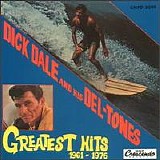 Dick Dale & His Del-Tones - Greatest Hits 1961-1976