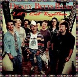 Dickey Betts Band - Let's Get Together