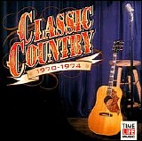 Various artists - Classic Country - 1970 - 1974