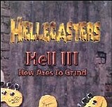 The Hellecasters - Hell III: New Axes to Grind