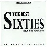 Various artists - The Best Sixties Album In The World...Ever!