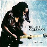 Deborah Coleman - I Can't Lose