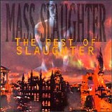 Slaughter - Mass Slaughter: The Best Of Slaughter