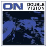 On - Double Vision