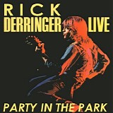 Rick Derringer - Live Party In The Park