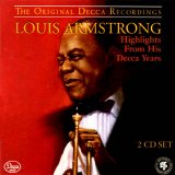 Louis Armstrong - Highlights From His Decca Years