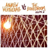 Various Artists - Andrew Weatherall Vs The Boardroom VOL 2