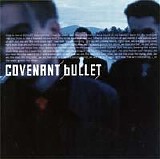 Covenant - Bullet