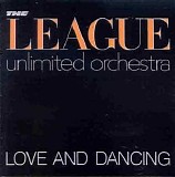 The League Unlimited Orchestra - Love and Dancing