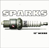 Sparks - 12" Mixes