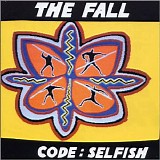 The Fall - Code: Selfish