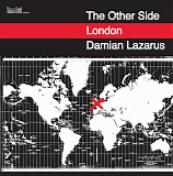 Various artists - The Other Side - London - Damian Lazurus