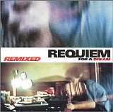 Various artists - Requiem For A Dream -- REMIXED