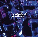 The Chemical Brothers - Get Yourself High