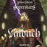 Laibach - Jesus Christ Superstars