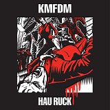 KMFDM - Hau Ruck