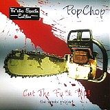 Various artists - Popchop - Cut The Fu*k Up