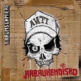 T. Raumschmiere - Rabaukendisko