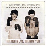 Laptop - THE OLD ME vs. THE NEW YOU