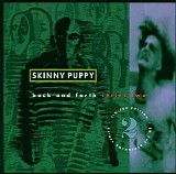 Skinny Puppy - Back and Forth Series Two