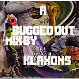 Various artists - A Bugged Out Mix By Klaxons