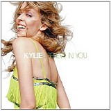 Kylie Minogue - I Believe In You