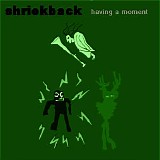 Shriekback - Having a Moment