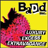 Various artists - Badd Inc. - Luxury, Excess and Extravagance