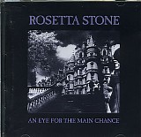 Rosetta Stone - An Eye For The Main Chance