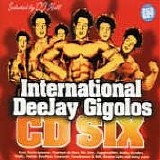 Various artists - International Deejay Gigolos CD Six