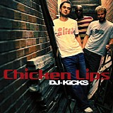 Various artists - DJ KICKS - Chicken Lips