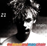 The Jesus & Mary Chain - 21 singles