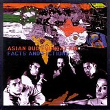 Asian Dub Foundation - Facts and Fiction