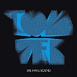 Tom Vek - We Have Sound