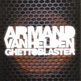 Armand Van Helden - Ghettoblaster