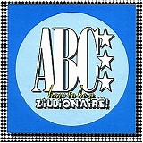 ABC - How To Be A Zillionaire!