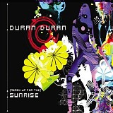 Duran Duran - (Reach Up For The) Sunrise