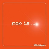 Mint Royale - Pop Is...