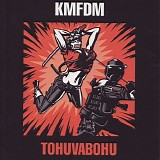 KMFDM - Tohuvabohu