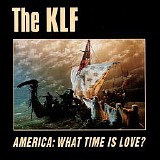 The KLF - America: What Time Is Love?