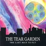 The Tear Garden - The Last Man To Fly